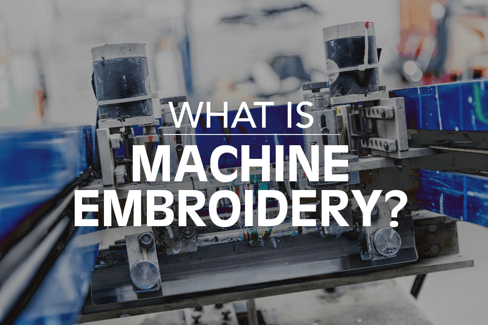 What is machine embroidery?