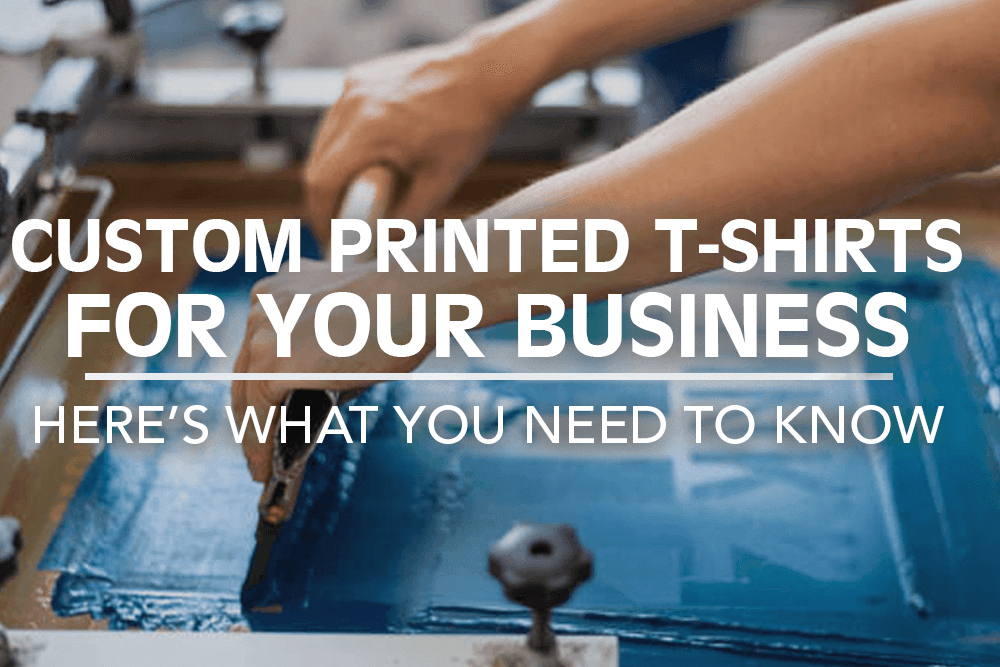 Custom printed t-shirts for your business