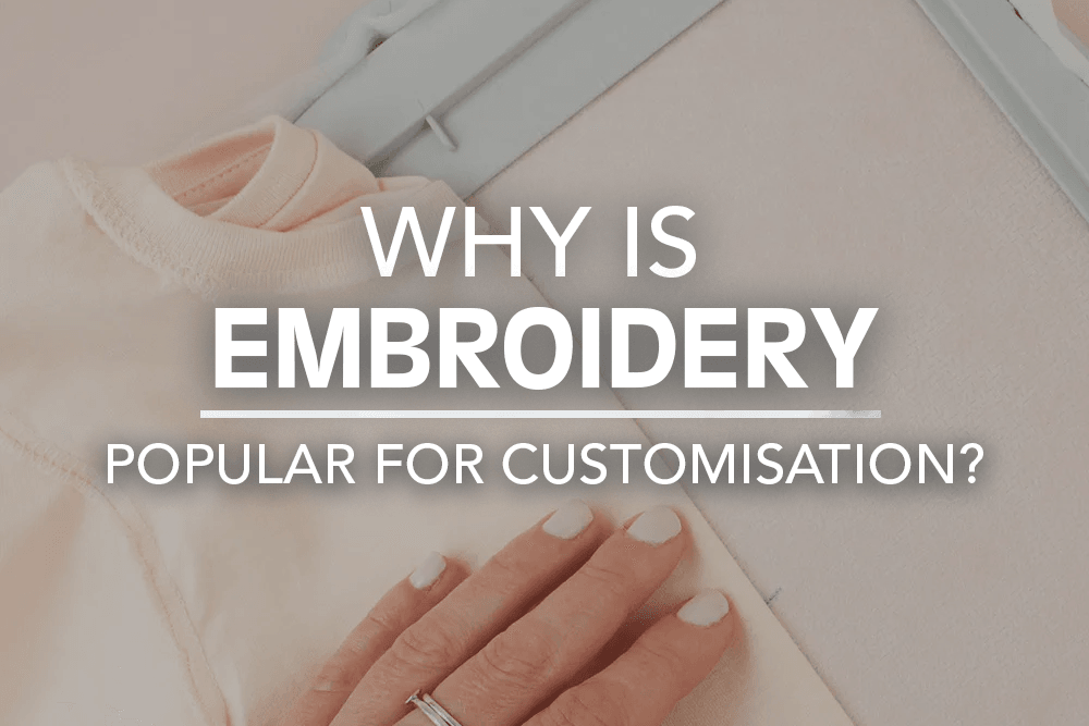 Why is embroidery popular for t-shirt customisation?