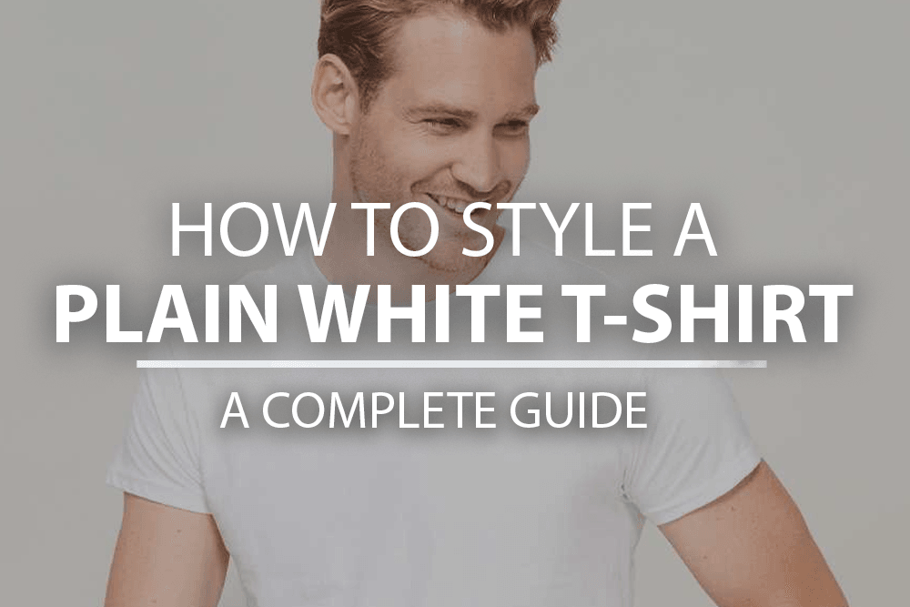 How to Style a Plain White T-Shirt