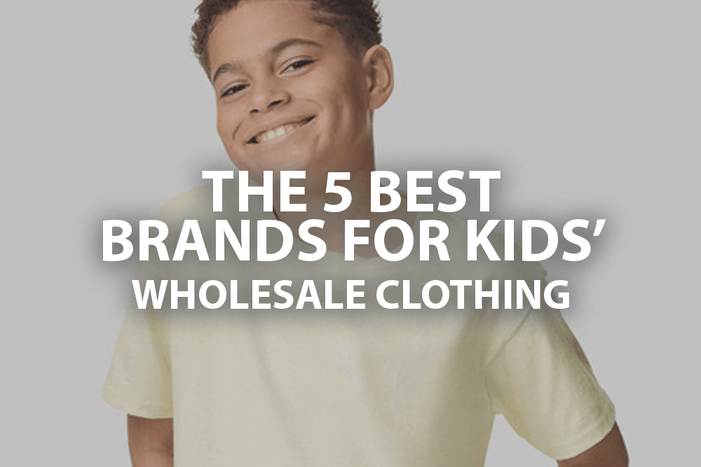 The 5 best brands for kids’ wholesale clothing